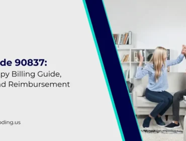 CPT Code 90837_ Psychotherapy Billing Guide, Description, and Reimbursement