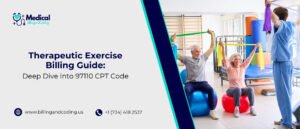 Therapeutic Exercise Billing Guide Deep Dive into 97110 CPT Code