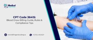 CPT Code 36415 Blood Draw Billing Guide, Rules & Compliance Tips.jpg