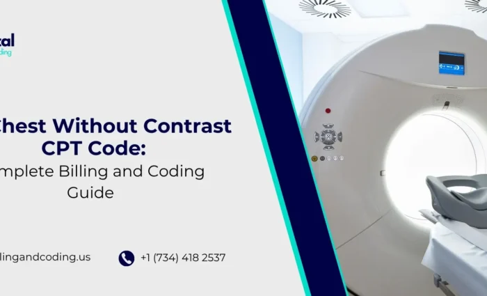 CT Chest Without Contrast CPT Code Complete Billing and Coding Guide