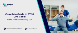 Complete Guide to 97110 CPT Code Rules, Time, and Billing Tips