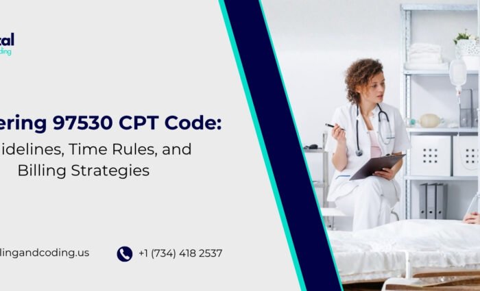 Mastering 97530 CPT Code Guidelines, Time Rules, and Billing Strategies.jpg