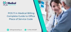 _POS 11 in Medical Billing Complete Guide to Office Place of Service Code