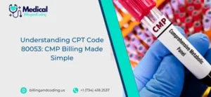 Understanding CPT Code 80053 CMP Billing Made Simple