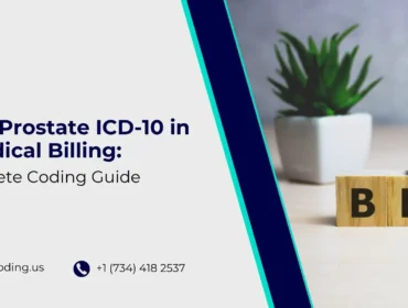 Enlarged Prostate ICD-10 in Medical Billing Complete Coding Guide