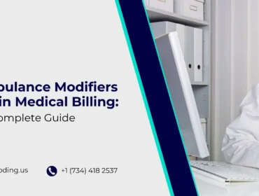 How Ambulance Modifiers Are Used in Medical Billing A Complete Guide How Ambulance Modifiers Are Used in Medical Billing A Complete Guide