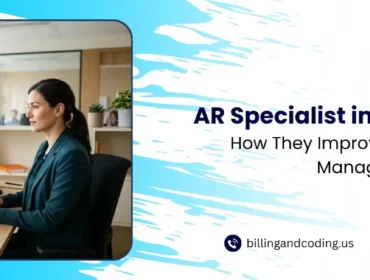 AR Specialist in Medical Billing How They Improve Revenue Cycle Management.jpg AR Specialist in Medical Billing How They Improve Revenue Cycle Management.jpg