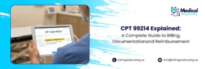 CPT 99214 Explained A Complete Guide to Billing, Documentationand Reimbursement.jpg